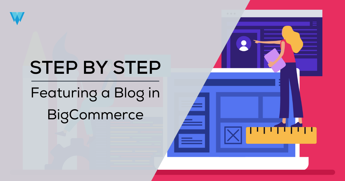10 MustRead BigCommerce Blog Posts for Ecommerce Success